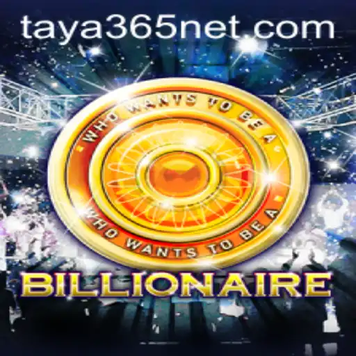 Exploring the Exciting World of Billionaire on Taya365