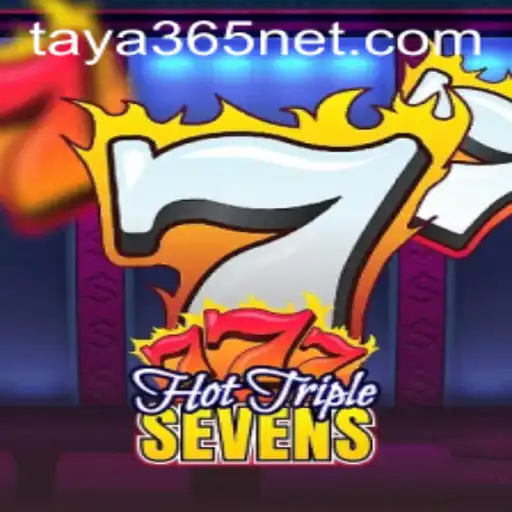 Hot Triple Sevens: The Thrilling Game Revolutionizing Online Play with taya365