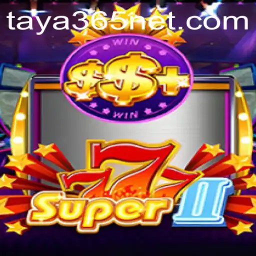 Exploring Super777II: A Deep Dive into Taya365's Gaming Phenomenon