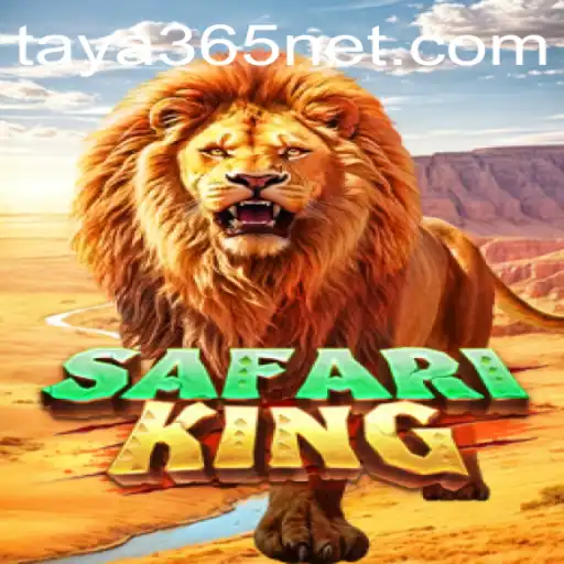 Experience the Thrills of SafariKing with Taya365: A Comprehensive Guide
